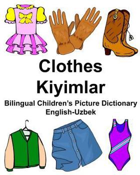 Paperback English-Uzbek Clothes/Kiyimlar Bilingual Children's Picture Dictionary Book