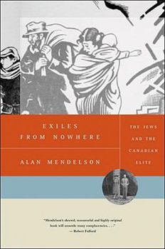 Paperback Exiles from Nowhere: The Jews and the Canadian Elite Book