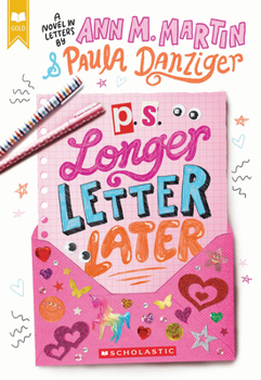 P.S. Longer Letter Later - Book #1 of the Elizabeth and Tara*Starr