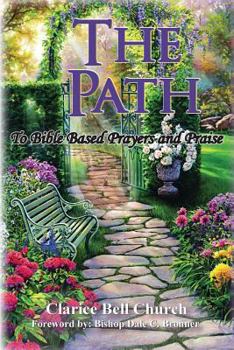 Paperback The Path: Bible Based prayers and Praise Book