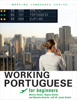 Paperback Working Portuguese for Beginners: , Student's Edition [With DVD ROM] [Portuguese] Book