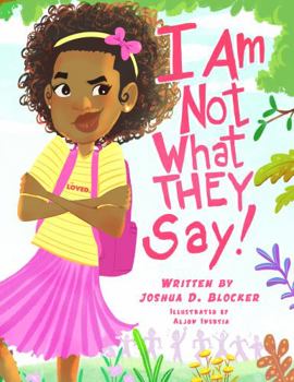 Paperback I Am Not What They Say: Girl Edition Book