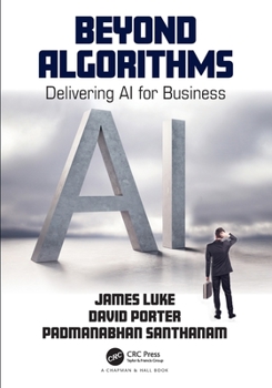 Paperback Beyond Algorithms: Delivering AI for Business Book