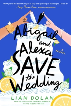 Paperback Abigail and Alexa Save the Wedding Book