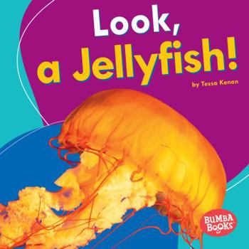 Library Binding Look, a Jellyfish! Book