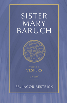 Paperback Sister Mary Baruch: Vespers (Vol 3) Volume 3 Book