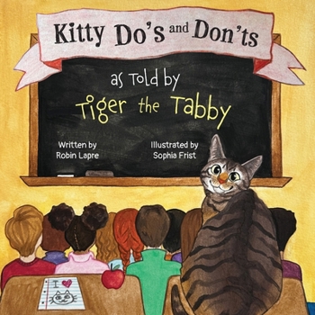 Paperback Kitty Do's and Don'ts As Told by Tiger the Tabby Book