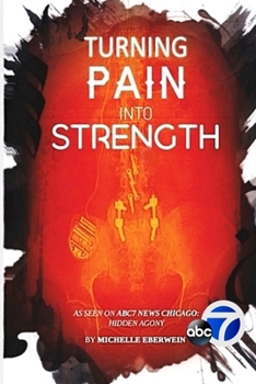 Paperback Turning Pain Into Strength: I made Pain my driving force. Book