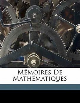 Paperback Mémoires de mathématiques [French] Book