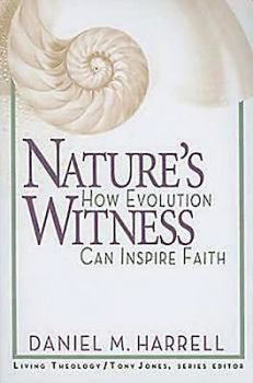 Paperback Nature's Witness: How Evolution Can Inspire Faith Book