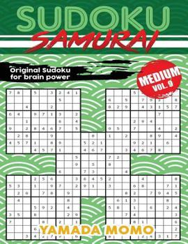 Paperback Sudoku Samurai Medium: Original Sudoku For Brain Power Vol. 9: Include 500 Puzzles Sudoku Samurai Medium Level Book