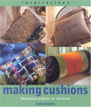 Paperback Making Cushions: Decorative Projects for the Home Book