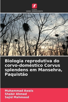 Biologia reprodutiva do corvo-doméstico Corvus splendens em Mansehra, Paquistão