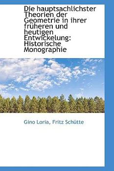 Die Hauptsachlichster Theorien der Geometrie in Ihrer Frnheren und Heutigen Entwickelung : Historisch