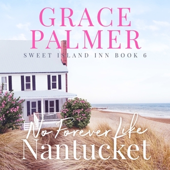 No Forever Like Nantucket - Book #6 of the Sweet Island Inn