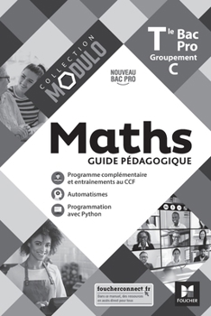 Paperback Modulo - MATHS - Tle Bac Pro Groupements C - Éd. 2021 - Guide pédagogique [French] Book