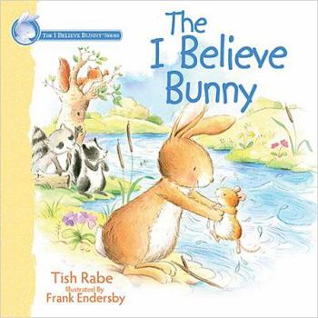 I Believe Bunny: I Believe Bunny Series