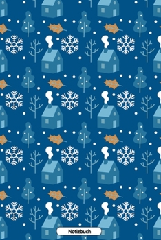 Notizbuch: Wintermuster 110 Seiten  Notizbuch liniertes Papier | ohne Rand | glänzendes Softcover | Rezeptebuch, Schreibheft, Geschenkidee (German Edition)