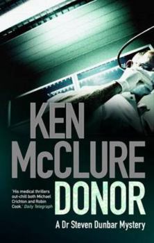 Paperback Donor: A Dr. Steven Dunbar Thriller (Book 1) Book