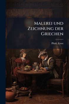 Paperback Malerei und Zeichnung der Griechen [German] Book