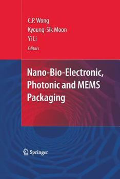 Paperback Nano-Bio- Electronic, Photonic and Mems Packaging Book