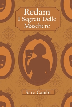 Paperback Redam: I segreti delle maschere [Italian] Book