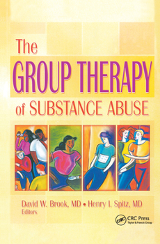 Hardcover The Group Therapy of Substance Abuse Book