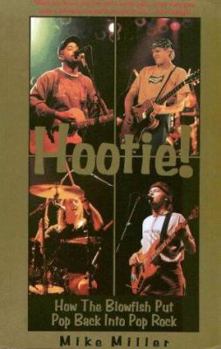 Paperback Hootie & the Blowfish: How the Blowfish Put Pop Back Into Pop Rock Book