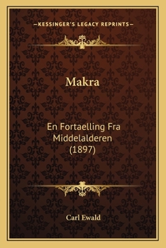 Paperback Makra: En Fortaelling Fra Middelalderen (1897) [Danish] Book