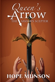 Paperback Queen's Arrow The Savior's Scepter Book