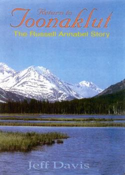 Hardcover Return to Toonaklut: The Russell Annabel Story Book