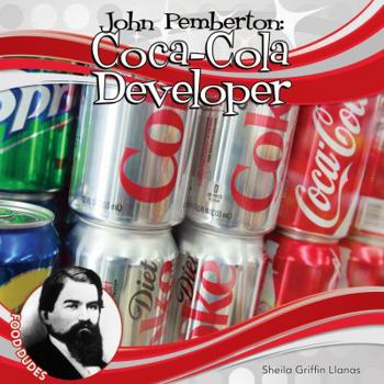 John Pemberton: Coca-Cola Developer - Book  of the Food Dudes