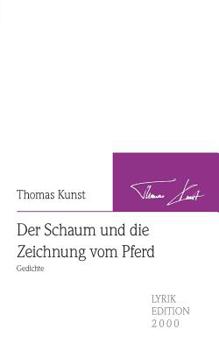 Paperback Der Schaum und die Zeichnung vom Pferd [German] Book