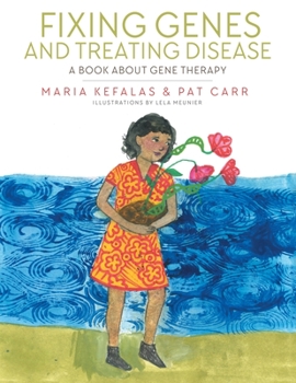 Paperback Fixing Genes and Treating Disease: A Book About Gene Therapy Book