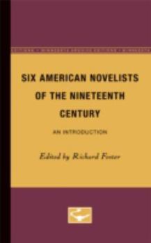 Paperback Six American Novelists of the Nineteenth Century: An Introduction Book