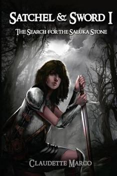 Paperback Satchel & Sword I: The Search for the Saluka Stone Book