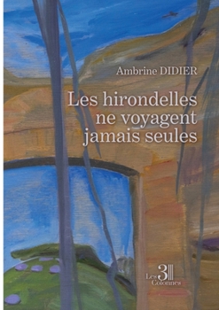 Paperback Les hirondelles ne voyagent jamais seules [French] Book