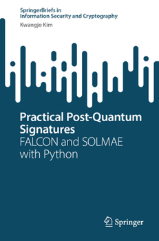 Paperback Practical Post-Quantum Signatures: Falcon and Solmae with Python Book