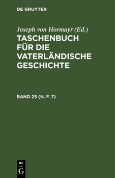 Hardcover Taschenbuch Für Die Vaterländische Geschichte. Band 25 (N. F. 7) [German] Book