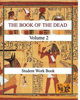 Paperback THE BOOK OF THE DEAD (VOLUME 2) Student Work Book