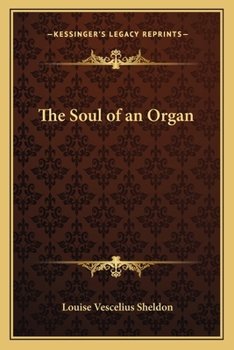 Paperback The Soul of an Organ Book