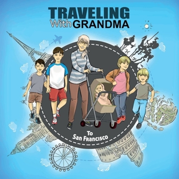 Paperback TRAVELING with GRANDMA to San Francisco Book