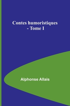 Paperback Contes humoristiques - Tome I [French] Book
