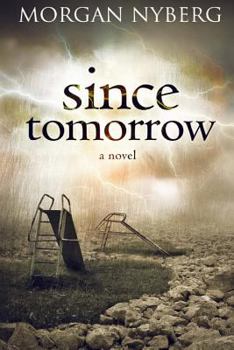 Since Tomorrow - Book #2 of the Raincoast Saga