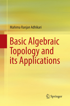 Paperback Basic Algebraic Topology and Its Applications Book