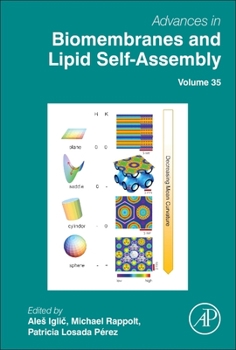 Hardcover Advances in Biomembranes and Lipid Self-Assembly: Volume 35 Book