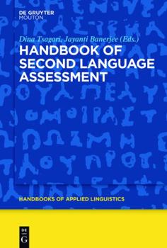 Hardcover Handbook of Second Language Assessment (Handbooks of Applied Linguistics [HAL], 12) Book