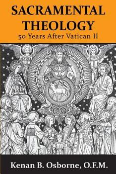 Paperback Sacramental Theology: Fifty Years After Vatican II Book
