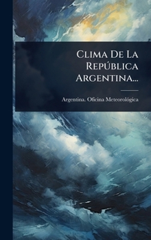 Hardcover Clima De La RepÃ°blica Argentina... [Spanish] Book