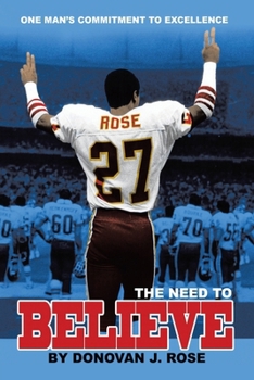 Paperback The Need to Believe: One Man's Commitment to Excellence Book